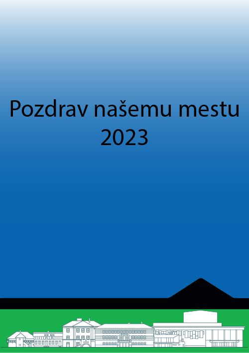 Pozdrav našemu mestu 2023