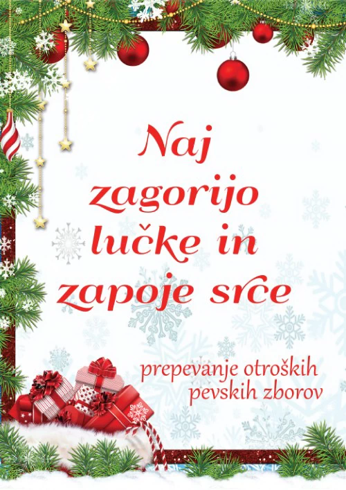 Naj zagorijo lučke in zapoje srce