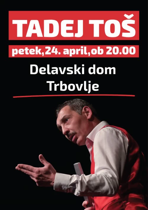 Tadej Toš: Stand up show