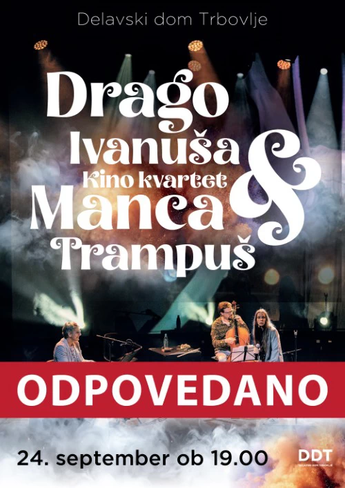 Drago Ivanuša Kino kvartet & Manca Trampuš – ODPOVEDANO